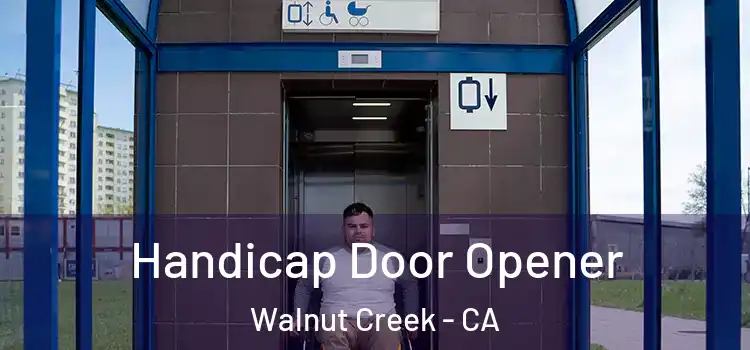 Handicap Door Opener Walnut Creek - CA