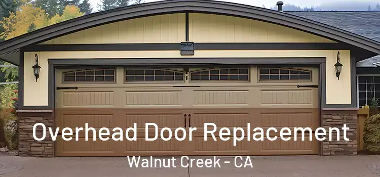  Overhead Door Replacement Walnut Creek - CA
