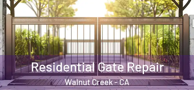 Residential Gate Repair Walnut Creek - CA