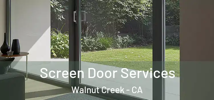 Screen Door Services Walnut Creek - CA