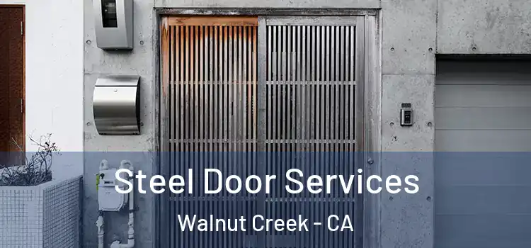 Steel Door Services Walnut Creek - CA